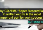 Why CSS/PMS “Paper Presentation” in written exams is the most important part for your success?