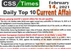 Daily Top-10 Current Affairs MCQs / News (February 14, 2021) for CSS, PMS