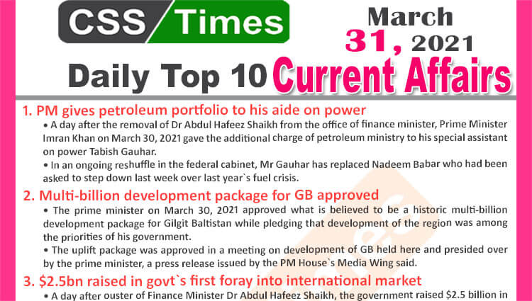 Daily Top-10 Current Affairs MCQs / News (March 31, 2021) for CSS, PMS