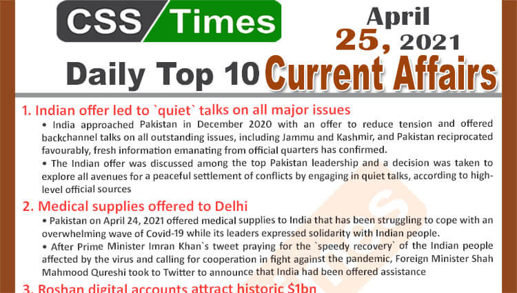 Daily Top-10 Current Affairs MCQs / News (April 25, 2021) for CSS, PMS