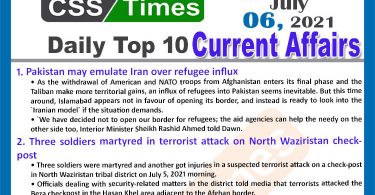 Daily Top-10 Current Affairs MCQs / News (July 06, 2021) for CSS, PMS