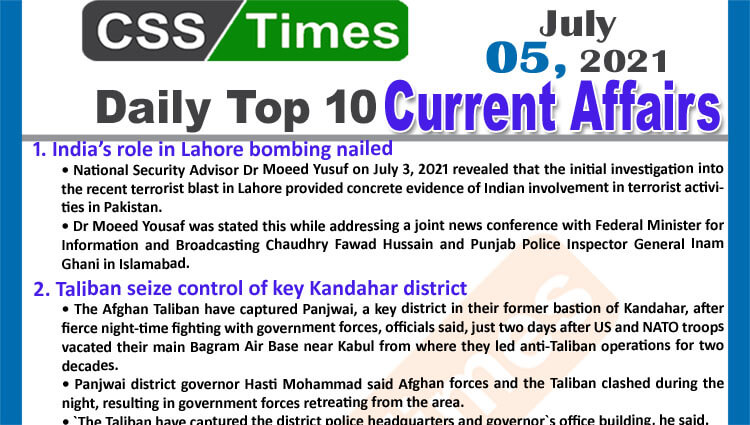 Daily Top-10 Current Affairs MCQs / News (July 05, 2021) for CSS, PMS