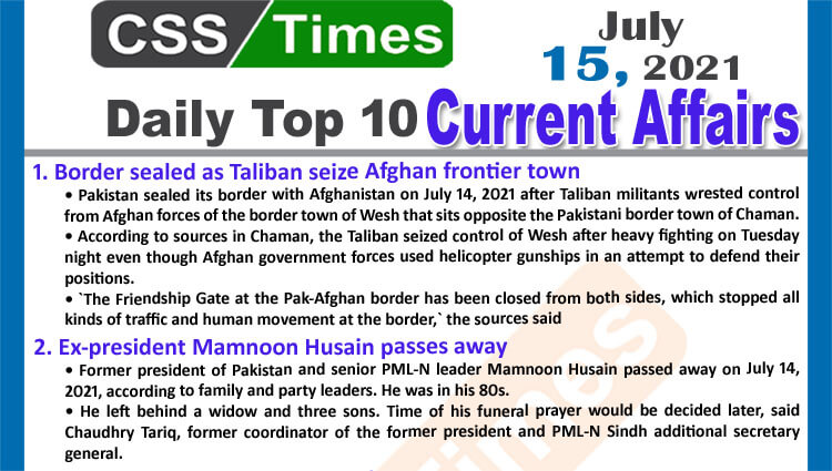 Daily Top-10 Current Affairs MCQs / News (July 15, 2021) for CSS, PMS