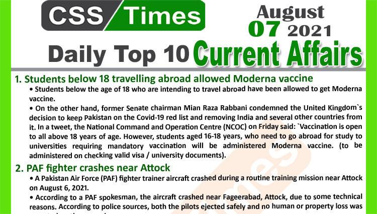 Daily Top-10 Current Affairs MCQs / News (August 07, 2021) for CSS, PMS