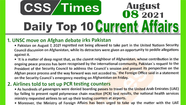 Daily Top-10 Current Affairs MCQs / News (August 08, 2021) for CSS, PMS