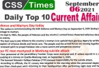 Daily Top-10 Current Affairs MCQs / News (September 06, 2021) for CSS, PMS