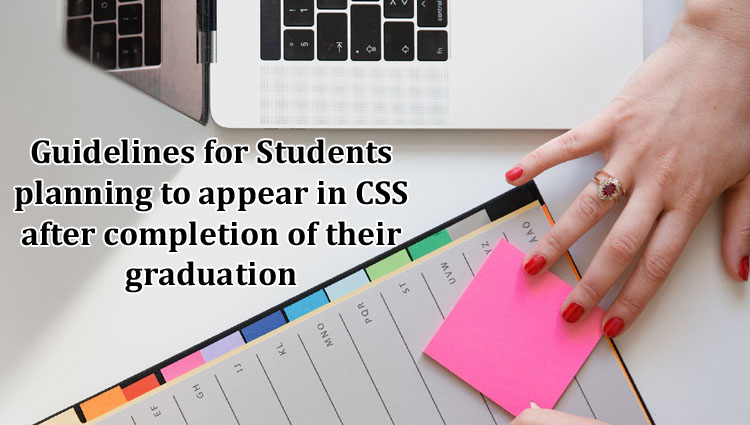 Planning for CSS? | Things to Focus during Graduation