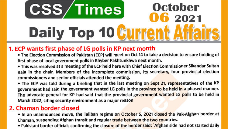 Daily Top-10 Current Affairs MCQs / News (October 06, 2021) for CSS, PMS