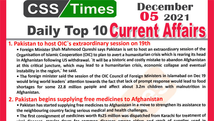 Daily Top-10 Current Affairs MCQs / News (December 05, 2021) for CSS, PMS