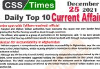 Daily Top-10 Current Affairs MCQs / News (December 25, 2021) for CSS, PMS