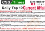 Daily Top-10 Current Affairs MCQs / News (December 01, 2021) for CSS, PMS