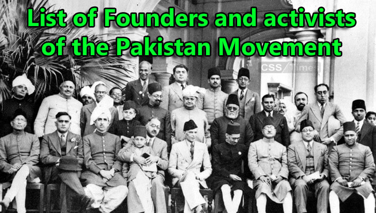 List of Founders and activists of the Pakistan Movement