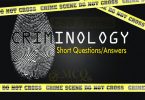 Criminology Short Questions/Answers (Schools Of Thought throughout History Mcqs)