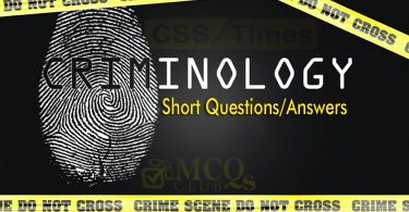 Criminology Short Questions/Answers (Schools Of Thought throughout History Mcqs)