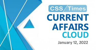 Current Affairs Cloud for CSS /PMS Exams (January 12, 2022)
