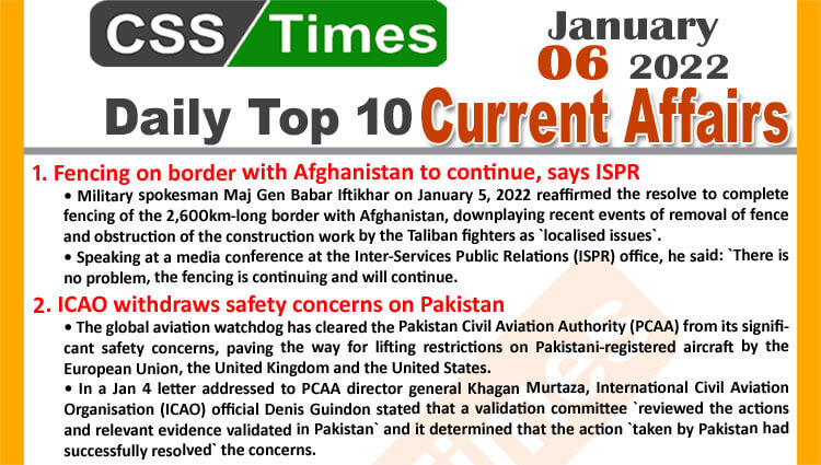 Daily Top-10 Current Affairs MCQs / News (January 06, 2022) for CSS, PMS