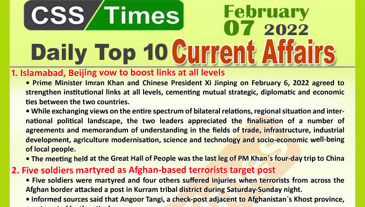 Daily Top-10 Current Affairs MCQs / News (February 07, 2022) for CSS, PMS