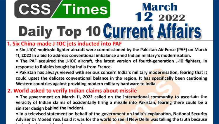 Daily Top-10 Current Affairs MCQs / News (March 12, 2022) for CSS, PMS