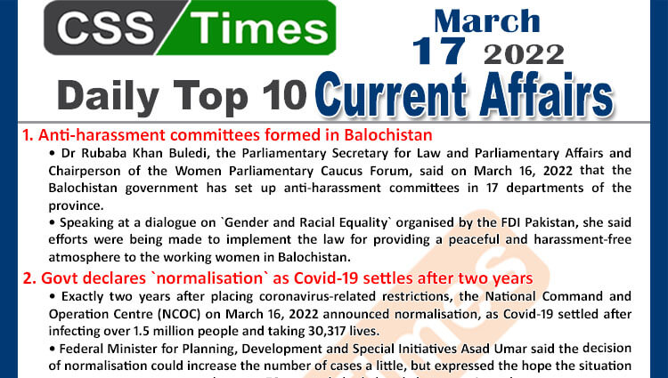 Daily Top-10 Current Affairs MCQs / News (March 17, 2022) for CSS, PMS