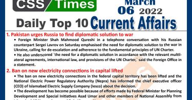 Daily Top-10 Current Affairs MCQs / News (March 06, 2022) for CSS, PMS