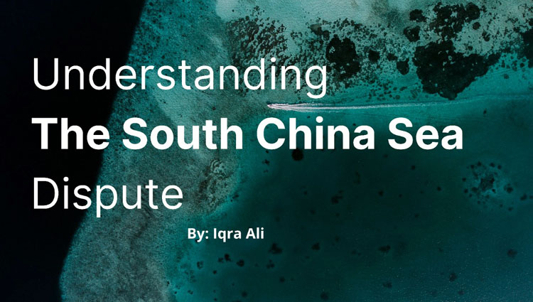 Understanding the South China Sea Dispute