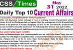 Daily Top-10 Current Affairs MCQs / News (May 31, 2022) for CSS, PMS