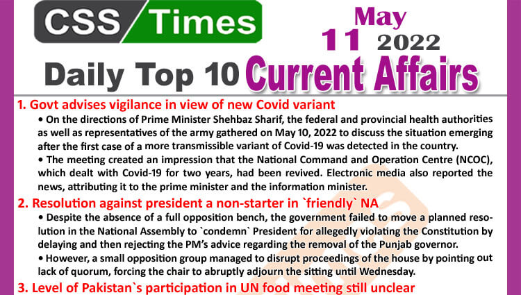 Daily Top-10 Current Affairs MCQs / News (May 11, 2022) for CSS, PMS