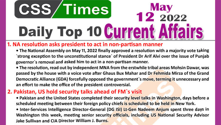 Daily Top-10 Current Affairs MCQs / News (May 12, 2022) for CSS, PMS