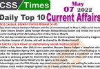 Daily Top-10 Current Affairs MCQs / News (May 07, 2022) for CSS, PMS
