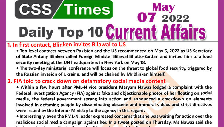Daily Top-10 Current Affairs MCQs / News (May 07, 2022) for CSS, PMS