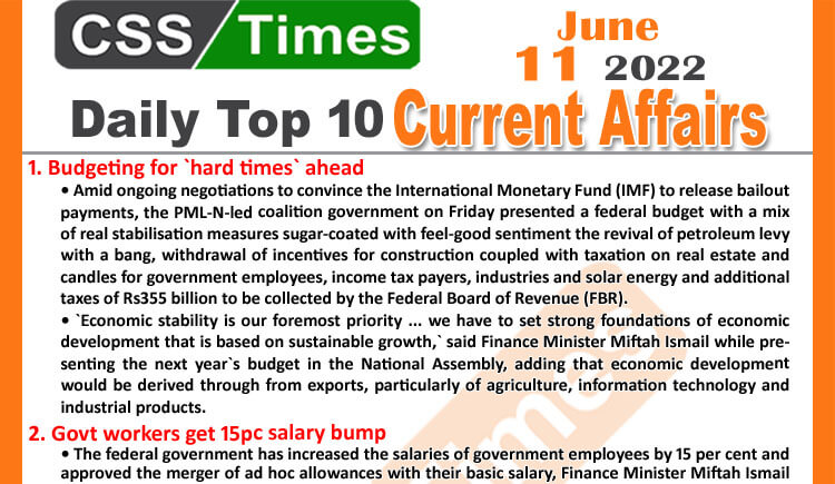 Daily Top-10 Current Affairs MCQs / News (June 11, 2022) for CSS, PMS
