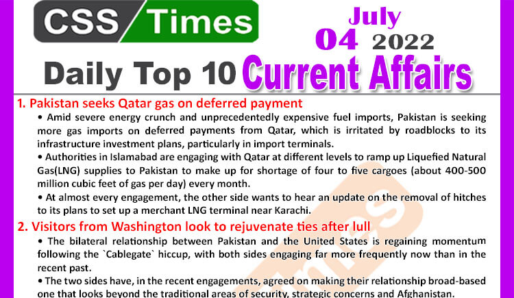 Daily Top-10 Current Affairs MCQs / News (July 04, 2022) for CSS, PMS