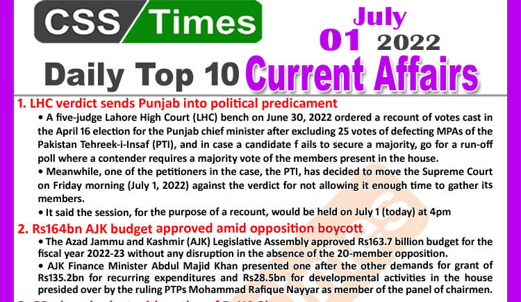 Daily Top-10 Current Affairs MCQs / News (July 01, 2022) for CSS, PMS