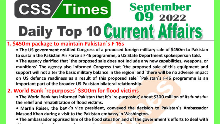 Daily Top-10 Current Affairs MCQs / News (September 09, 2022) for CSS, PMS