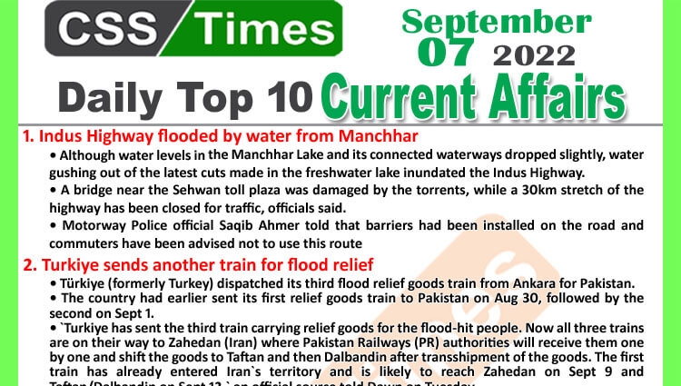 Daily Top-10 Current Affairs MCQs / News (September 07, 2022) for CSS, PMS