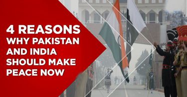 Four reasons why Pakistan and India should make peace now