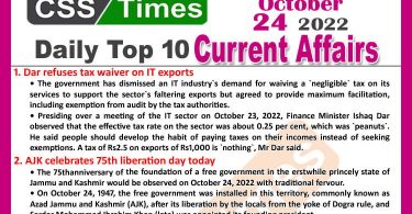 Daily Top-10 Current Affairs MCQs / News (October 24, 2022) for CSS, PMS