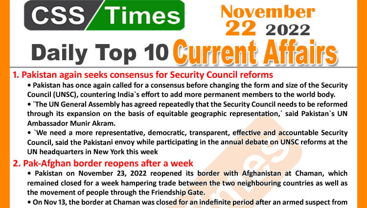 Daily Top-10 Current Affairs MCQs/News (Nov 22 2022) for CSS