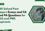 100 Solved Past Papers Essays, CA and PA Questions for CSS and PMS