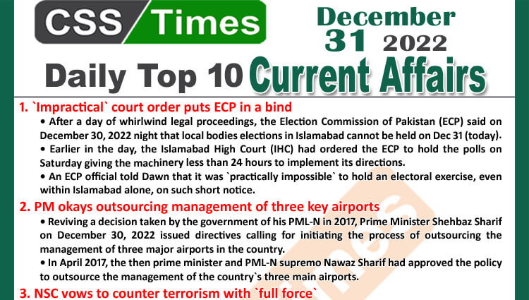 Daily Top-10 Current Affairs MCQs / News (Dec 31 2022) for CSS