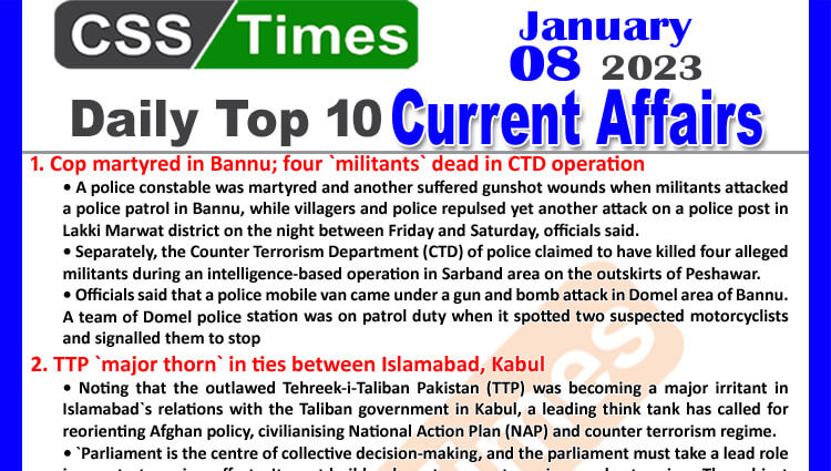 Daily Top-10 Current Affairs MCQs / News (Jan 08 2023) for CSS