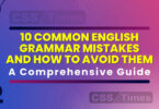 10 Common English Grammar Mistakes and How to Avoid Them