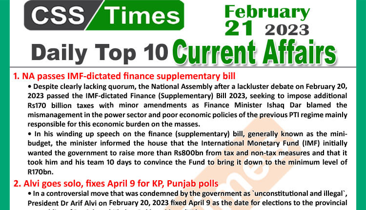 Daily Top-10 Current Affairs MCQs / News (Feb 21 2023) for CSS