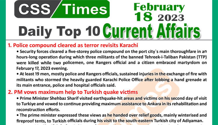 Daily Top-10 Current Affairs MCQs / News (Feb 18 2023) for CSS