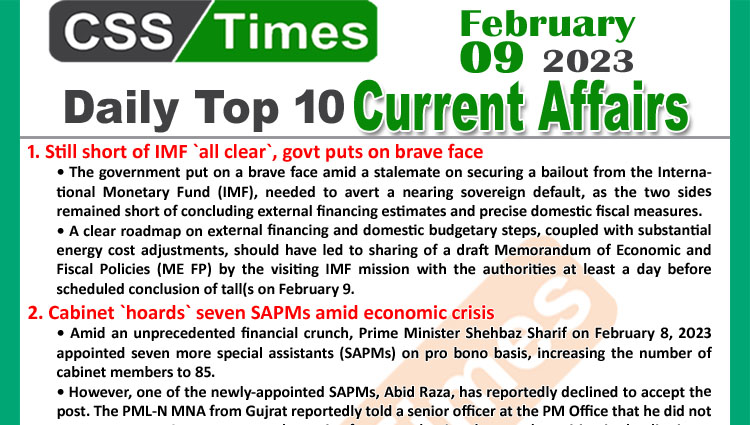 Daily Top-10 Current Affairs MCQs / News (Feb 09 2023) for CSS