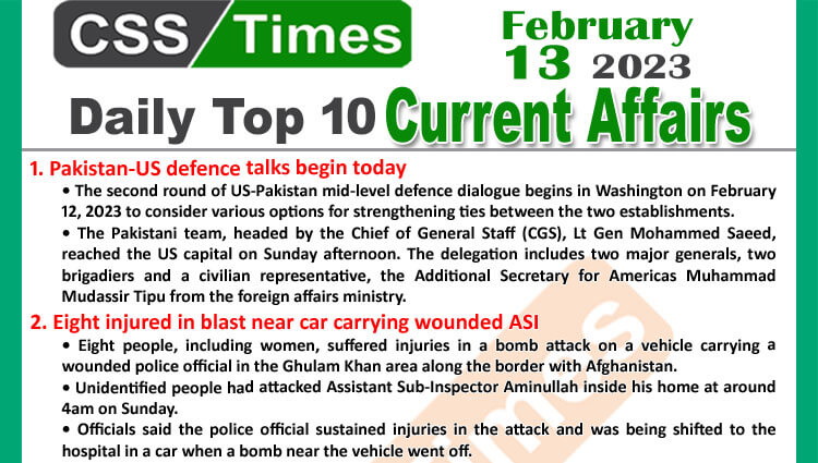 Daily Top-10 Current Affairs MCQs / News (Feb 13 2023) for CSS