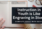 Instruction in Youth is Like Engraving in Stone | Complete Essay with Outline