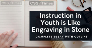 Instruction in Youth is Like Engraving in Stone | Complete Essay with Outline