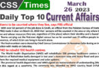 Daily Top-10 Current Affairs MCQs / News (March 26 2023) for CSS