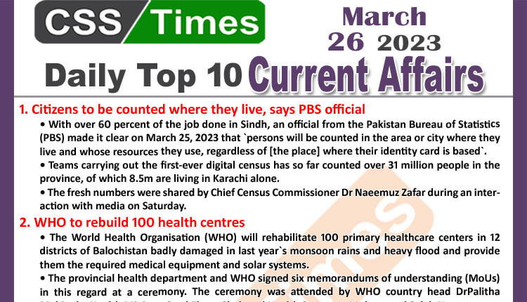 Daily Top-10 Current Affairs MCQs / News (March 26 2023) for CSS